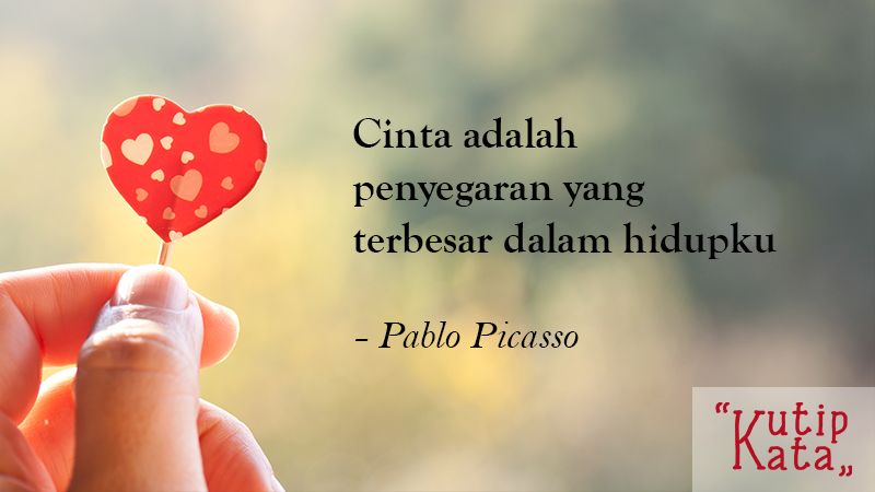 Kata Kata Cinta Romantis - Pablo Picasso
