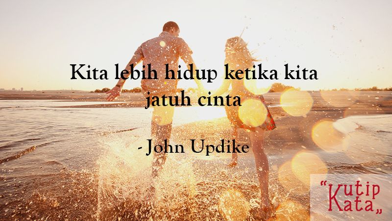 Kata Kata Cinta Romantis - John Updike