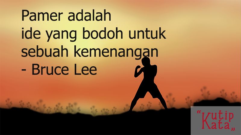 Kata Kata Motivasi Hidup Kutipan Bruce Lee