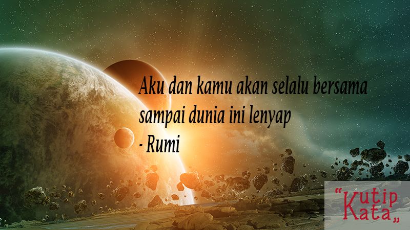 Kata Kata Sayang Buat Pacar - Kutipan Selalu Bersama Rumi
