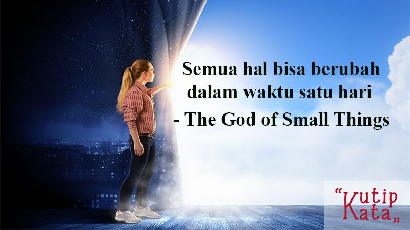 Kata Kata Indah Novel - God of Small Things