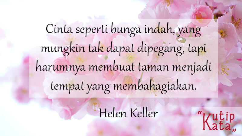 Kata Kata Bijak Cinta - Helen Keller
