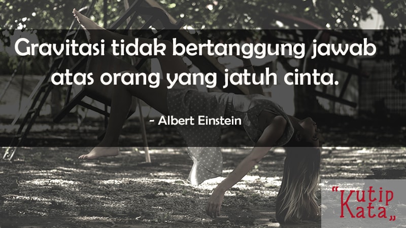 Kata kata lucu tentang cinta - Albert Einstein